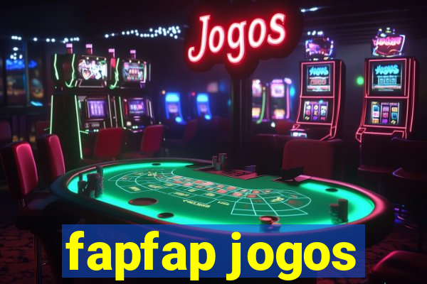 fapfap jogos
